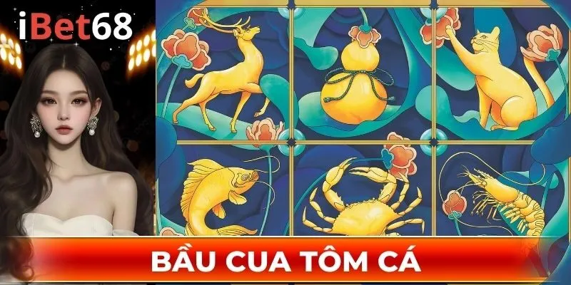 Bầu Cua Tôm Cá