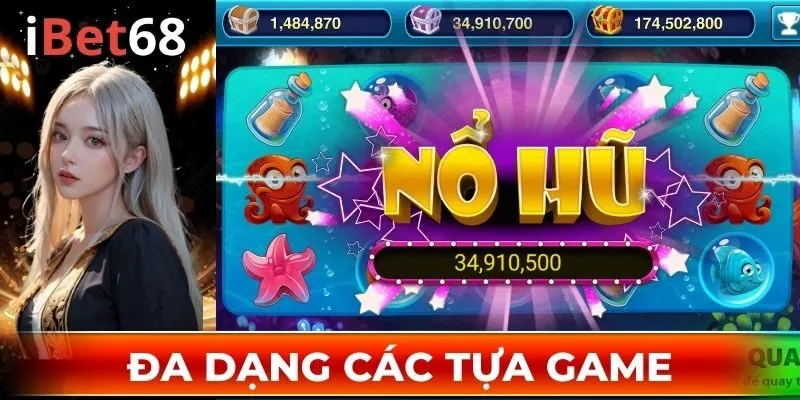 Đa dạng các tựa game