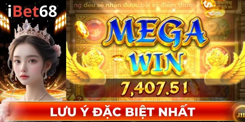 Lưu ý đặc biệt nhất