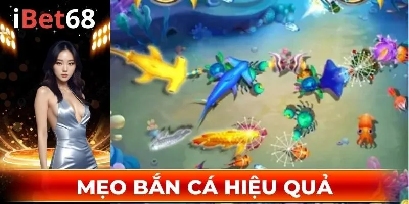 Mẹo bắn cá hiệu quả